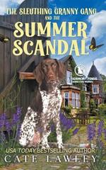 The Sleuthing Granny Gang and the Summer Scandal