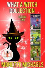 What A Witch Series, Collection 2: Magic and Mayhem Universe