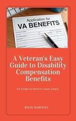 A Veteran's Easy Guide to Disability Benefits