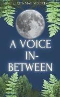 A Voice In-Between