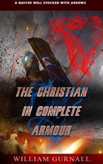 The Christian in Complete Armour