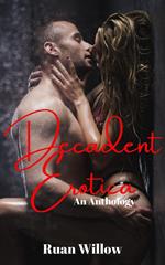 Decadent Erotica: An Anthology