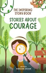 The Inspiring Story Book: Stories About Courage