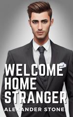 Welcome Home Stranger