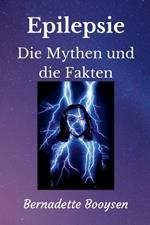 Die Mythen und die Fakten