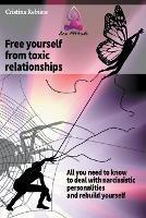 Free Yourself from Toxic Relationships
