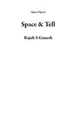 Space & Tell