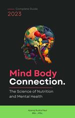 Mind Body connection: The Science of Nutrition and Mental Health