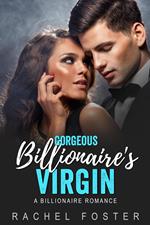 Gorgeous Billionaire’s Virgin