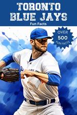 Toronto Blue Jays Fun Facts