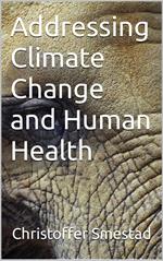 Addressing Climate Change and Human Health