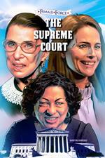 Female Force: The Supreme Court: Ruth Bader Ginsburg, Amy Coney Barrett and Sonia Sotomayor: Volume One