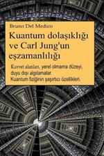 Kuantum dolasikligi ve Carl Jung'un eszamanliligi