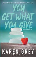 You Get What You Give