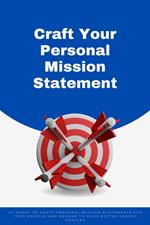 Craft Your Personal Mission Statement