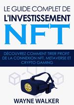 Le guide complet de l'investissement NFT