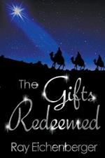 The Gifts Redeemed