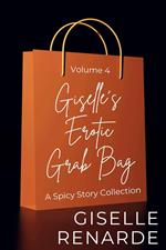 Giselle's Erotic Grab Bag Volume 4