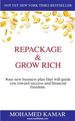 Repackage & Grow Rich