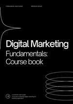 Digital Marketing Fundamentals: Course Book