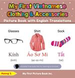 My First Vietnamese Clothing & Accessories Picture Book with English Translations
