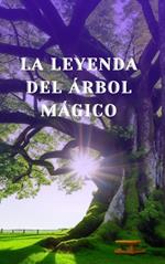 La leyenda del arbol Magico