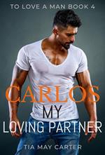 Carlos My Loving Partner