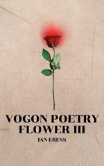 Vogon Poetry Flower III