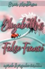 Elizabeth's False Fiance: A Pride and Prejudice Variation