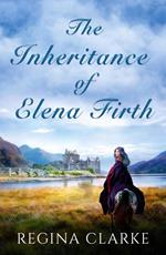 The Inheritance of Elena Firth