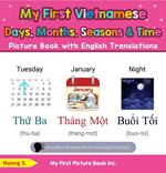 My First Vietnamese Days, Months, Seasons & Time Picture Book with English Translations