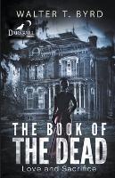 The Book Of The Dead: Love and Sacrifice