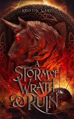 A Storm of Wrath & Ruin