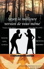 Soyez la meilleure version de vous meme