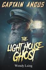 Captain Angus, the Lighthouse Ghost