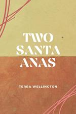 Two Santa Anas
