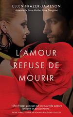 L'amour refuse de mourir