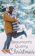 A Beaumont's Quarry Christmas