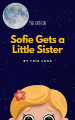 Sofie Gets a Little Sister