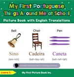 My First Portuguese Things Around Me at School Picture Book with English Translations