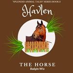 Havlen The Horse: The Last Race