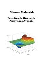 Exercices de Geometrie Analytique Avancee