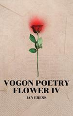 Vogon Poetry Flower IV