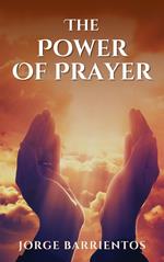 The Power of Prayer