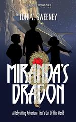 Miranda’s Dragon: A Babysitting Adventure That's Out of This World