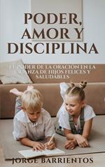 Poder, Amor y Disciplina