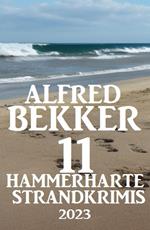 11 Hammerharte Strand-Krimis 2023