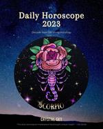 Scorpio Daily Horoscope 2023