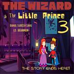 The Wizard and The Little Prince 3!!