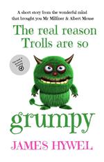 The Real Reason Trolls are so Grumpy